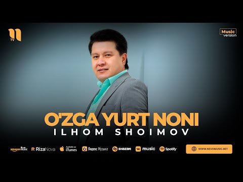 Ilhom Shoimov - O'zga Yurt Noni фото