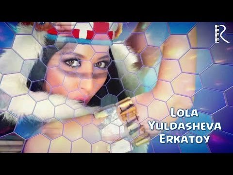 Lola Yuldasheva - Erkatoy фото