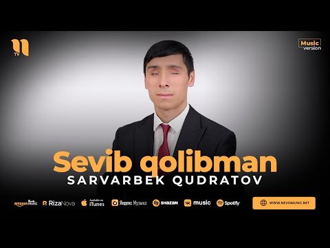 Sarvarbek Qudratov - Sevib Qolibman фото