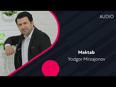 Yodgor Mirzajonov - Maktab фото