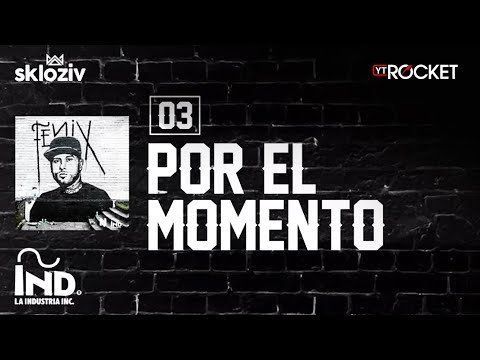 03 Por El Momento - Nicky Jam Ft Plan B Álbum Fénix фото