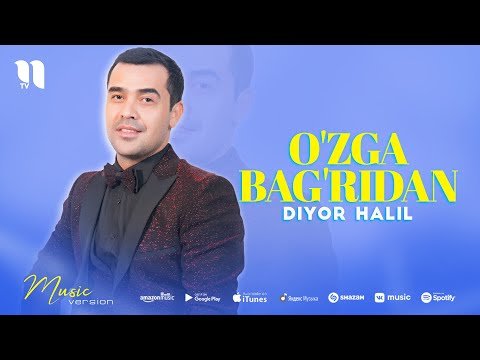 Diyor Halil - Oʼzga Bagʼridan фото