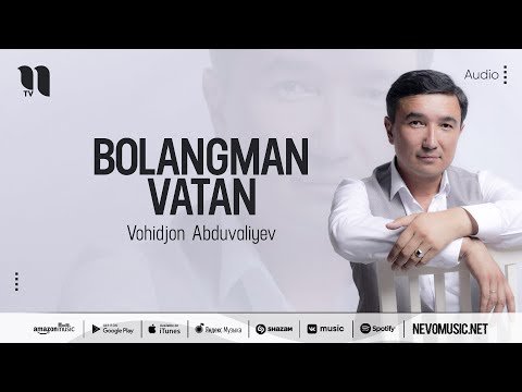 Vohidjon Abduvaliyev - Bolangman Vatan фото