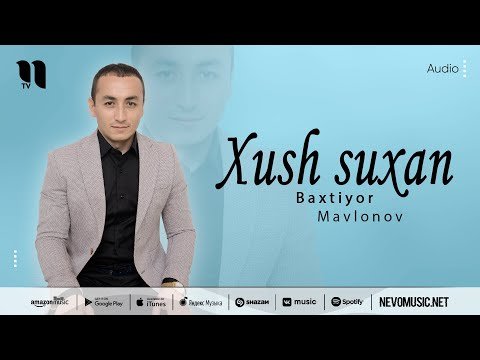 Baxtiyor Mavlonov - Xush Suxan фото