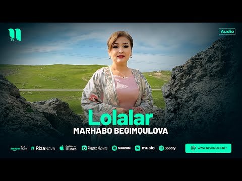 Marhabo Begimqulova - Lolalar фото