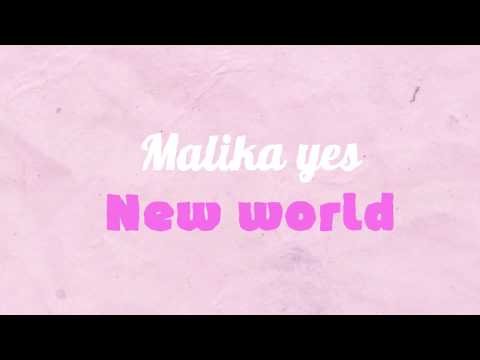 Malika Yes - New World Lyric фото