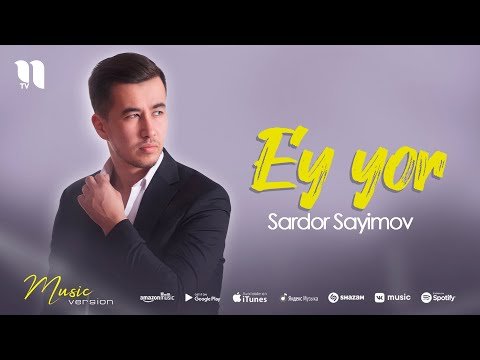 Sardor Sayimov - Ey Yor фото