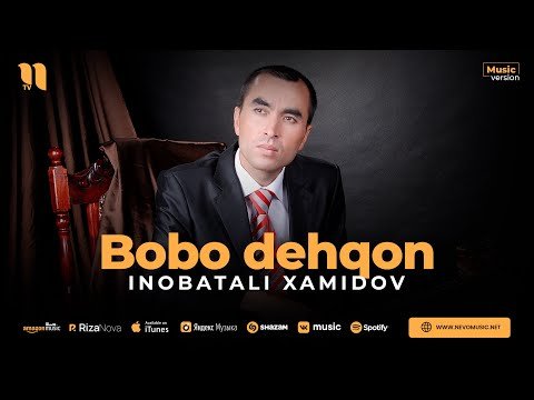 Inobatali Xamidov - Bobo Dehqon фото
