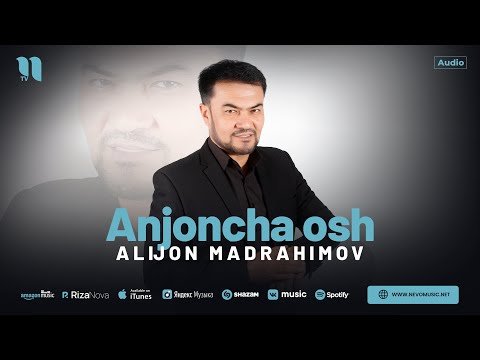 Alijon Madrahimov - Anjoncha Osh фото