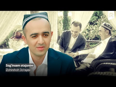 Zohirshoh Jo’rayev - Sog’insam Otajonim фото