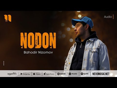 Bahodir Nizomov - Nodon фото