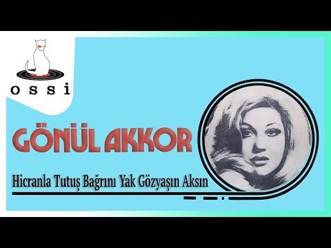 Gönül Akkor - Hicranla Tutuş Bağrını Yak Gözyaşın Aksın фото