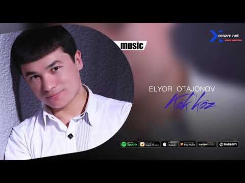 Elyor Otajonov - Ko'k Ko'z Audio фото