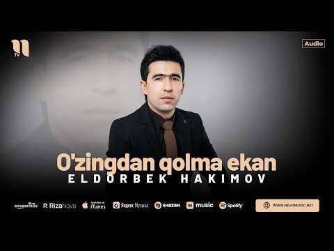 Eldorbek Hakimov - O'zingdan Qolma Ekan фото