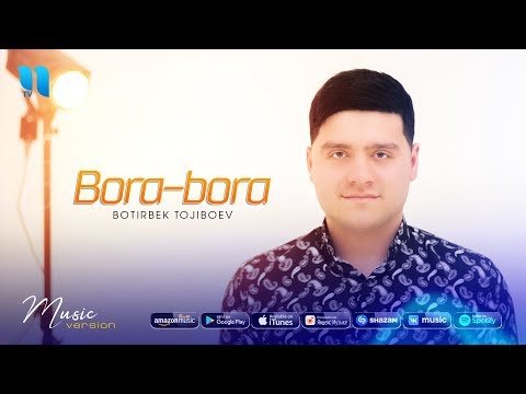 Botirbek Tojiboev - Bora фото