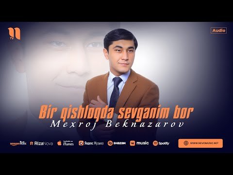 Mexroj Beknazarov - Bir Qishloqda Sevganim Bor 2024 фото