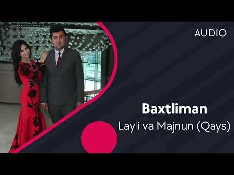 Layli va Majnun Qays - Baxtliman фото