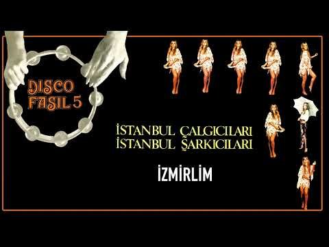 Disco Fasıl 5 İstanbul Şarkıcılar İstanbul Çalgıcıları - İzmirlim фото