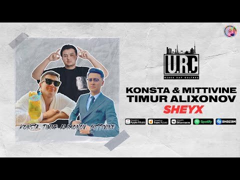 Konsta Feat Timur Alixonov, Mittivine - Sheyx фото