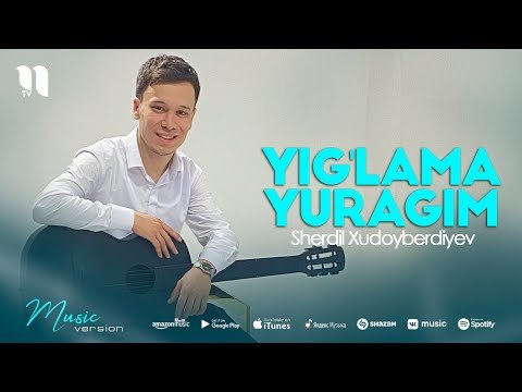 Sherdil Xudoyberdiyev - Yig'lama Yuragim фото