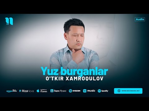 O'tkir Xamroqulov - Yuz Burganlar фото