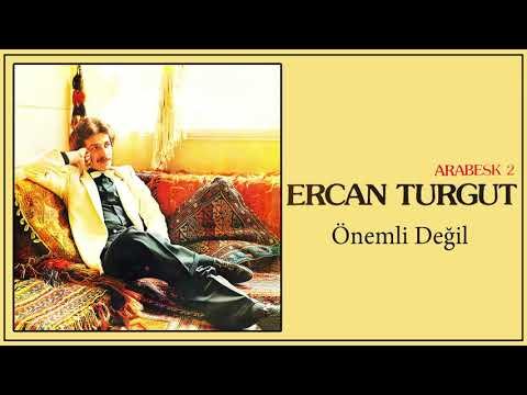 Ercan Turgut - Önemli Değil фото