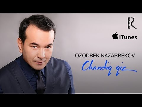 Ozodbek Nazarbekov - Chandiq qiz фото