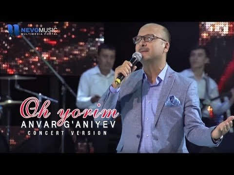 Anvar G'aniyev - Oh Yorim Konsert фото