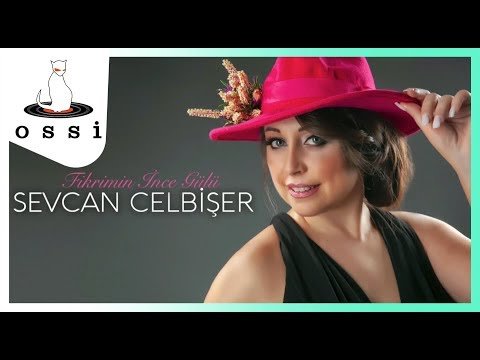 Sevcan Celbişer - Fikrimin İnce Gülü фото