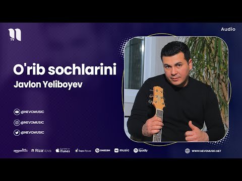Javlon Yeliboyev - O'rib Sochlarini фото