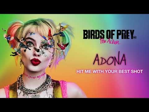 Adona - Hit Me With Your Best Shot From Birds Of Prey The Album фото