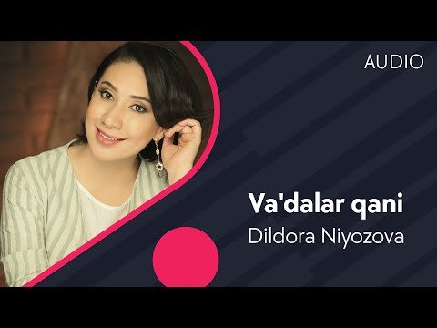 Dildora Niyozova - Vadalar qani фото