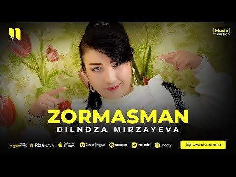 Dilnoza Mirzayeva - Zormasman фото