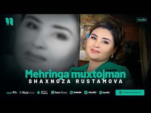 Shaxnoza Rustamova - Mehringa Muxtojman фото