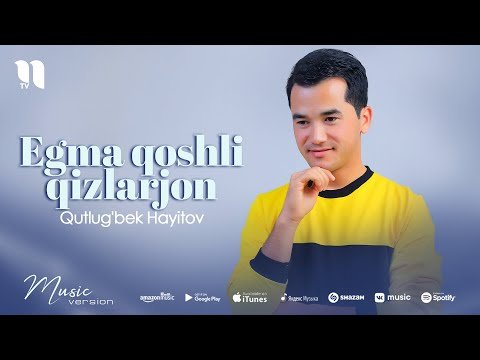 Qutlug'bek Hayitov - Egma Qoshli Qizlarjon фото