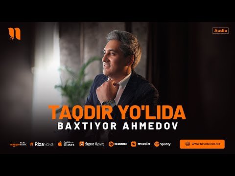 Baxtiyor Ahmedov - Taqdir Yo'lida фото