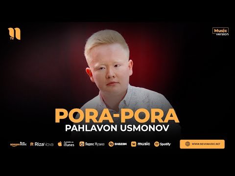 Pahlavon Usmonov - Porapora фото