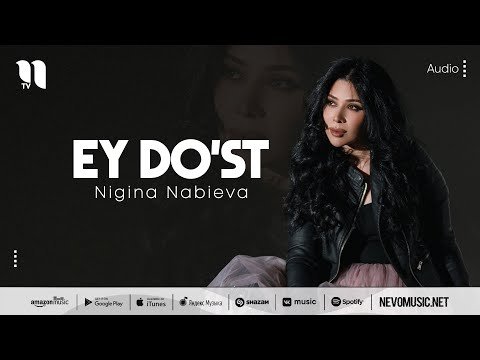 Nigina Nabieva - Ey Do'st фото