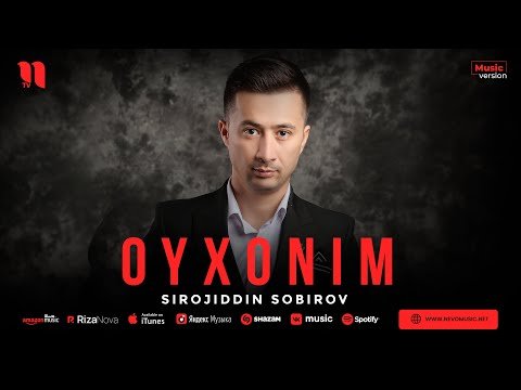 Sirojiddin Sobirov - Oyxonim фото