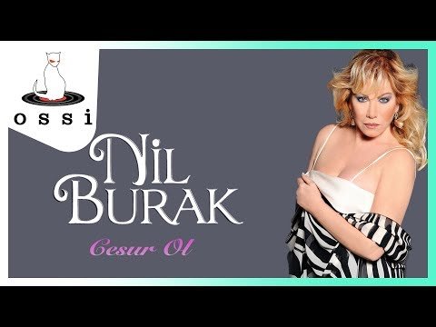 Nil Burak - Cesur Ol фото