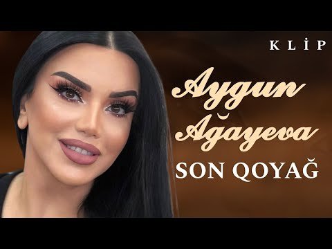 Aygun Agayeva - Son Qoyağ Yeni Klip фото