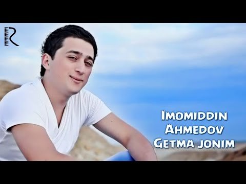 Imomiddin Ahmedov - Getma Jonim фото