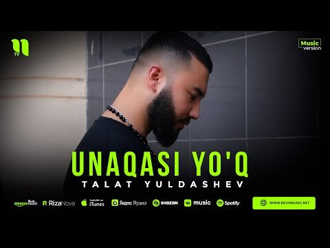 Talat Yuldashev - Unaqasi Yo'q фото