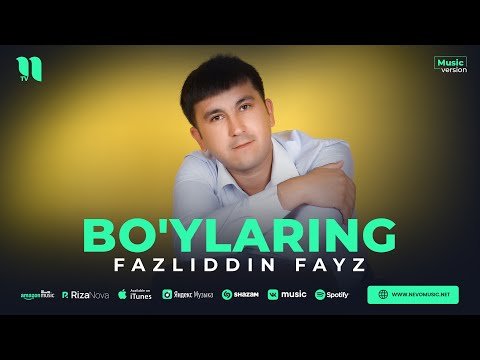 Fazliddin Fayz - Bo'ylaring фото