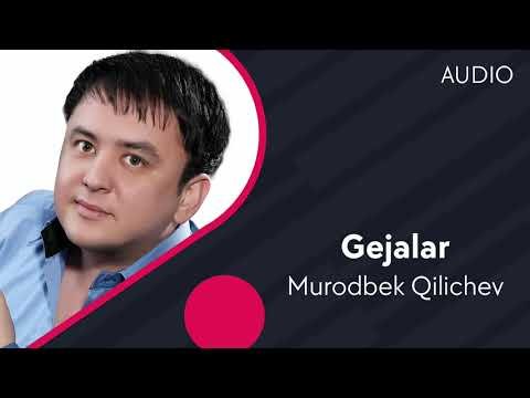 Murodbek Qilichev - Gejalar фото