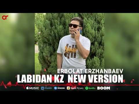 Erbolat Erzhanbaev - Labidan Kz New Version фото