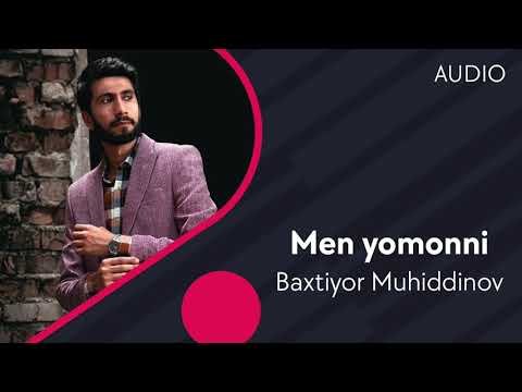 Baxtiyor Muhiddinov - Men Yomonni фото