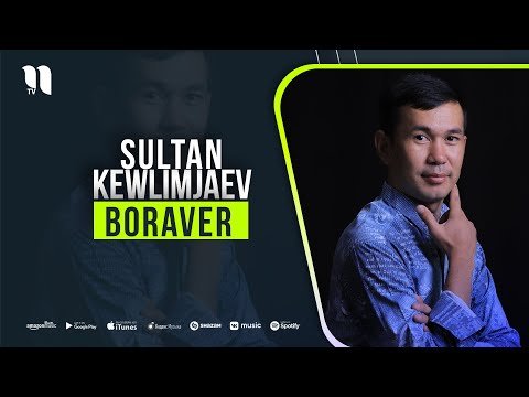 Sultan Kewlimjaev - Boraver фото