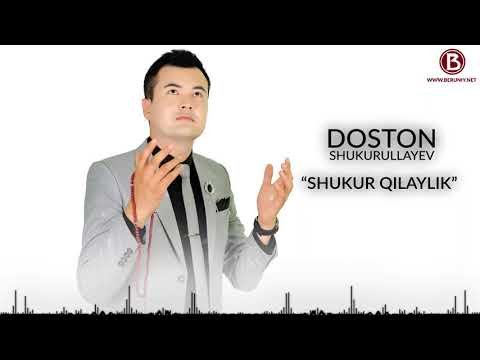 Doston Shukurullayev - Shukur Qilaylik фото