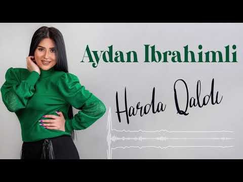 Aydan Ibrahimli - Harda qaldi фото